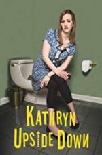 Watch Kathryn Upside Down 123movies