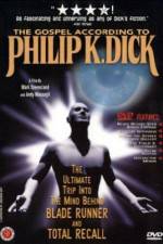 Watch The Gospel According to Philip K Dick 123movies