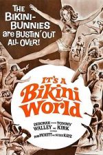 Watch It\'s a Bikini World 123movies