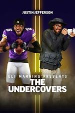 Watch Eli Manning Presents: The Undercovers - Justin Jefferson 123movies