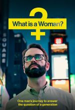 Watch What Is a Woman? 123movies