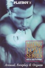 Watch Playboy: Making Love Series - Arousal, Foreplay & Orgasm 123movies