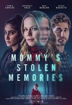 Watch Mommy\'s Stolen Memories 123movies