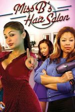Watch Miss B\'s Hair Salon 123movies