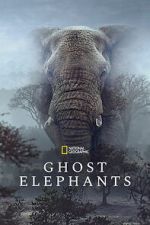 Watch Ghost Elephants 123movies