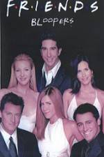 Watch Friends Bloopers 1994-2004 123movies