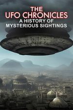 Watch The UFO Chronicles: A History of Mysterious Sightings 123movies