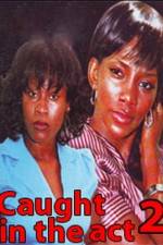 Watch Caught In The Act 2 123movies