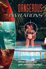 Watch Dangerous Invitations 123movies