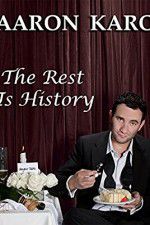 Watch Aaron Karo The Rest Is History 123movies
