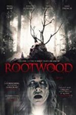 Watch Rootwood 123movies