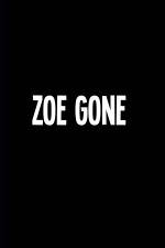 Watch Zoe Gone 123movies
