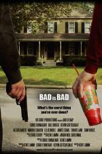 Watch Bad Is Bad 123movies