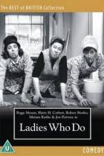 Watch Ladies Who Do 123movies