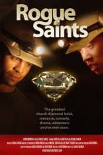 Watch Rogue Saints 123movies