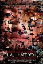 Watch LA I Hate You 123movies