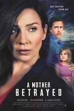 Watch A Mother Betrayed 123movies