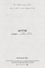 Watch Let It Fall: Los Angeles 1982-1992 123movies