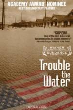 Watch Trouble the Water 123movies