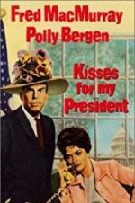 Watch Kisses for My President 123movies