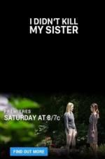 Watch I Didn\'t Kill My Sister 123movies