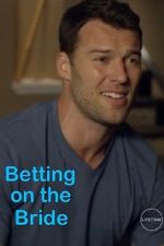 Watch Betting on the Bride 123movies