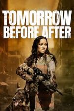 Watch Tomorrow Before After 123movies