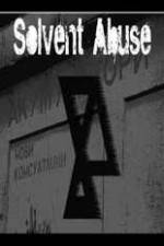 Watch Solvent Abuse 5 123movies