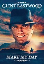 Watch Clint Eastwood: Make My Day 123movies