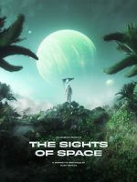 Watch THE SIGHTS OF SPACE: A Voyage to Spectacular Alien Worlds 123movies