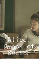 Watch Alice: Crack of Season 123movies