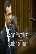 Watch Oscar Pistorius Burden of Truth 123movies