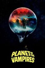 Watch Planet of the Vampires 123movies