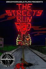 Watch The Streets Run Red 123movies