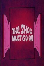 Watch The Shoe Must Go On 123movies