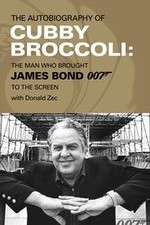 Watch Cubby Broccoli: The Man Behind Bond 123movies