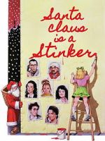 Watch Santa Claus Is a Stinker 123movies