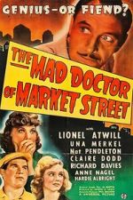 Watch The Mad Doctor of Market Street 123movies