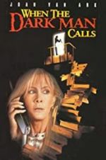 Watch When the Dark Man Calls 123movies