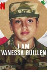 Watch I Am Vanessa Guillen 123movies