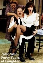 Watch \'Allo \'Allo! Forty Years of Laughter 123movies
