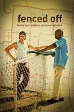 Watch Fenced Off 123movies