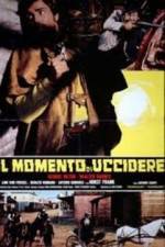 Watch Il momento di uccidere 123movies