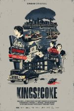 Watch Kings of Coke 123movies