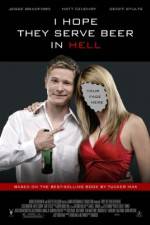 Watch I Hope They Serve Beer in Hell 123movies