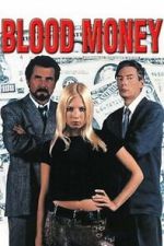Watch Blood Money 123movies