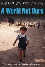 Watch A World Not Ours 123movies