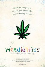 Watch Weediatrics: A Covert Medical Mission 123movies