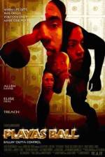 Watch Playas Ball 123movies