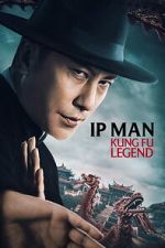 Watch Ip Man: Kung Fu Legend 123movies